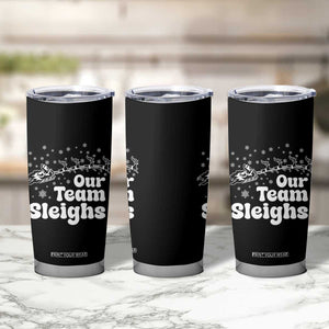 Our Team Sleighs Christmas Matching Group Tumbler Cup Office Team TS10 Print Your Wear