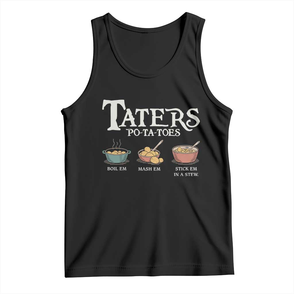 Taters Potatoes Tank Top Funny Movie Fans Holiday Gift TS10 Black Print Your Wear