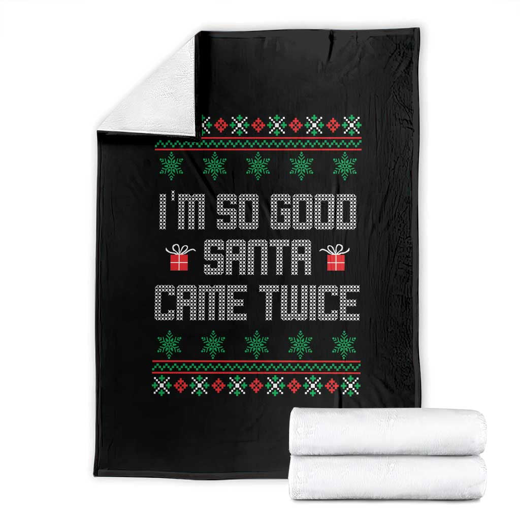 I'm So Good Santa Came Twice Throw Blanket Funny Ugly Matching Couple Christmas Outfit Pajama TS10 Black Print Your Wear