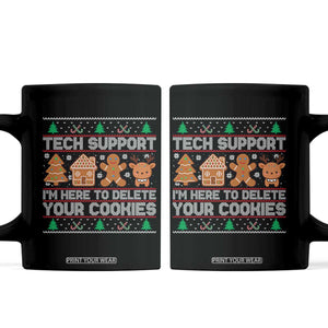 Funny Christmas Tech Support Coffee Mug Computer Programmer Gift Here To Delete Cookies Ugly Xmas TS10 Black Print Your Wear