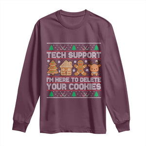 Funny Christmas Tech Support Long Sleeve Shirt Computer Programmer Gift Here To Delete Cookies Ugly Xmas TS10 Maroon Print Your Wear