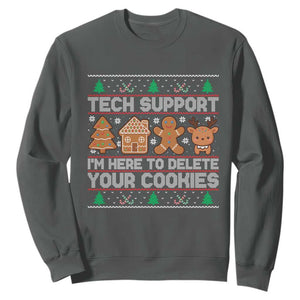 Funny Christmas Tech Support Sweatshirt Computer Programmer Gift Here To Delete Cookies Ugly Xmas TS10 Dark Heather Print Your Wear