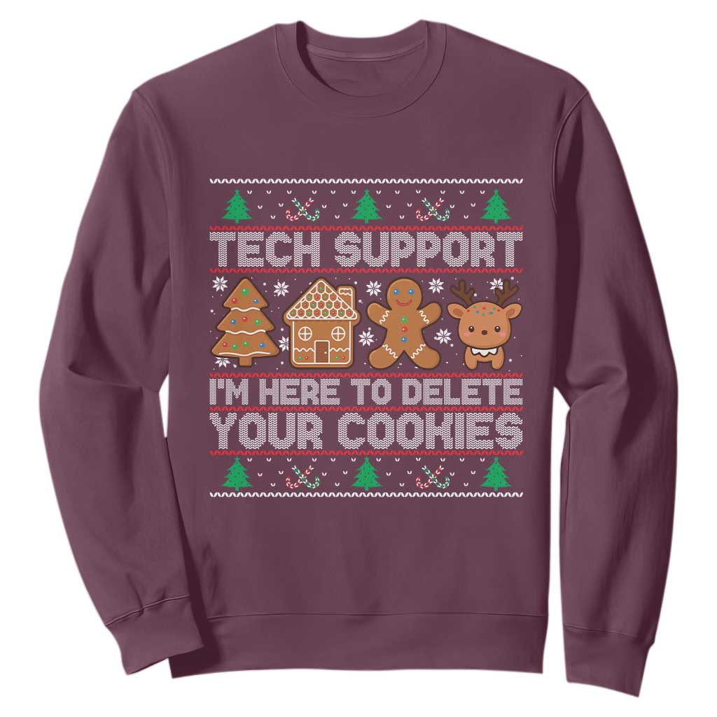 Funny Christmas Tech Support Sweatshirt Computer Programmer Gift Here To Delete Cookies Ugly Xmas TS10 Maroon Print Your Wear