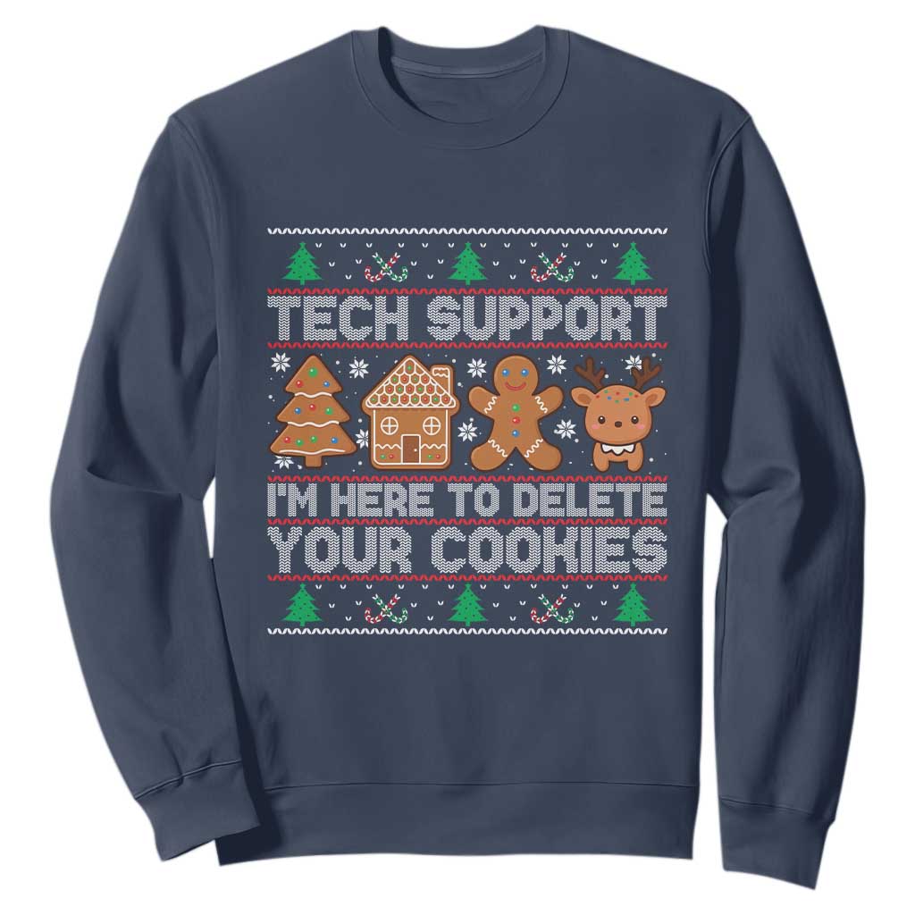 Funny Christmas Tech Support Sweatshirt Computer Programmer Gift Here To Delete Cookies Ugly Xmas TS10 Navy Print Your Wear