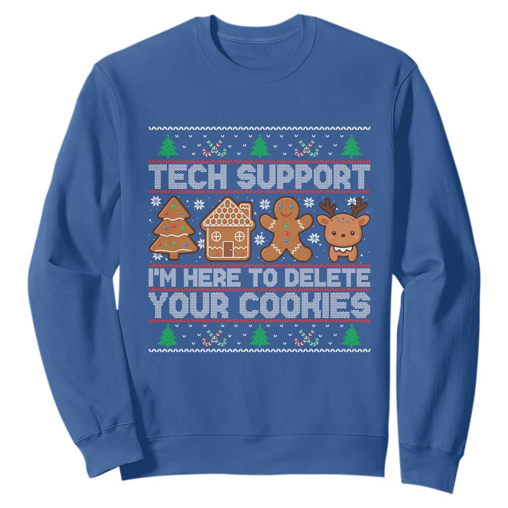 Funny Christmas Tech Support Sweatshirt Computer Programmer Gift Here To Delete Cookies Ugly Xmas TS10 Royal Blue Print Your Wear