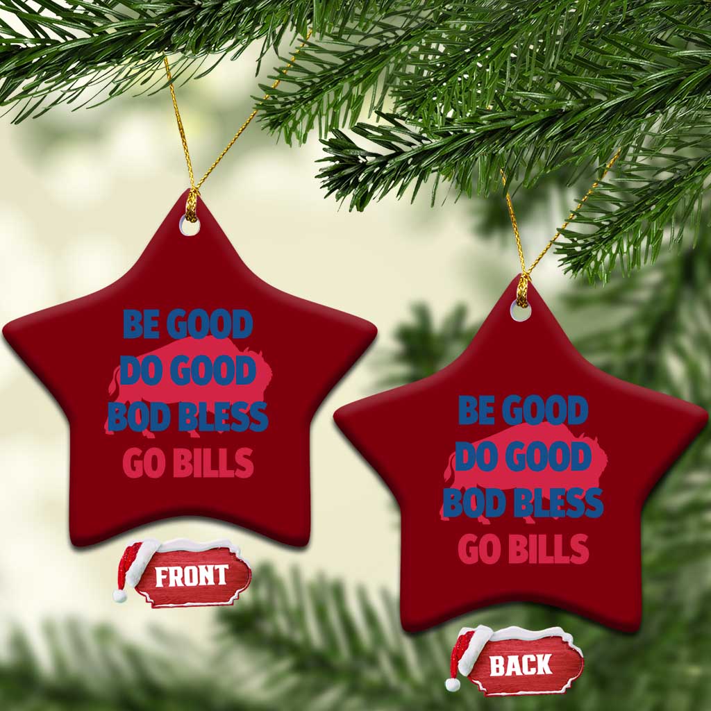 Football Lovers Ceramic Ornament Game Day Be Good Do Good God Bless Go BFB TS10 Print Your Wear