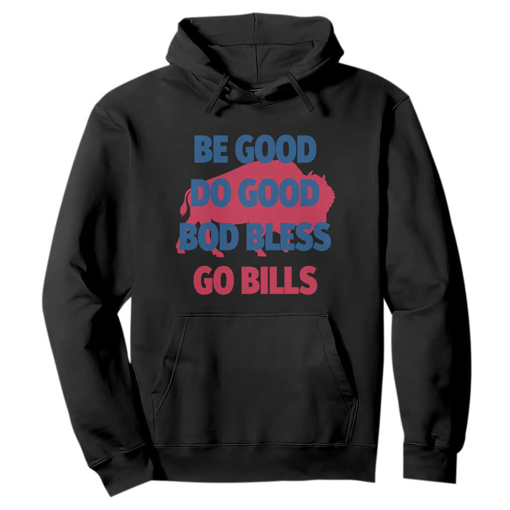 Football Lovers Hoodie Game Day Be Good Do Good God Bless Go BFB TS10 Black Print Your Wear