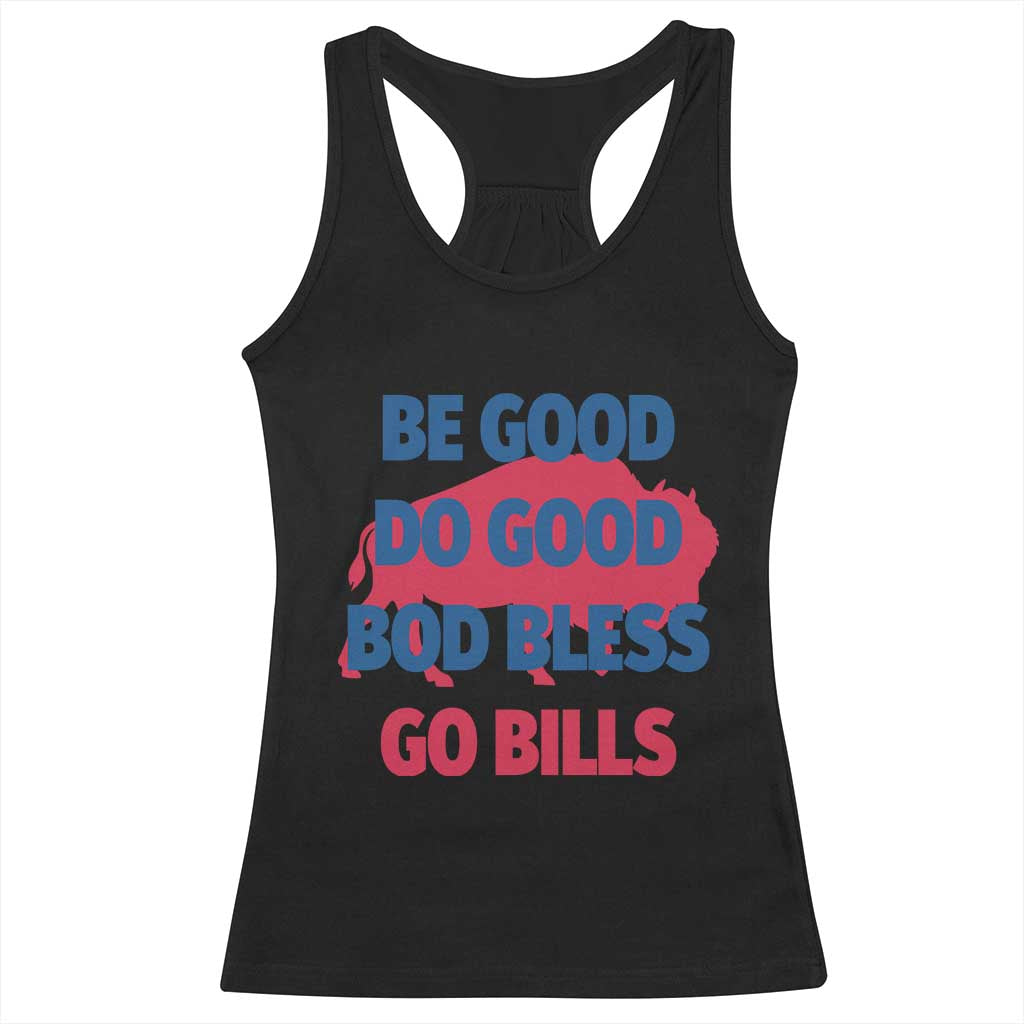 Football Lovers Racerback Tank Top Game Day Be Good Do Good God Bless Go BFB TS10 Black Print Your Wear