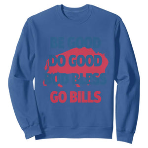 Football Lovers Sweatshirt Game Day Be Good Do Good God Bless Go BFB TS10 Royal Blue Print Your Wear