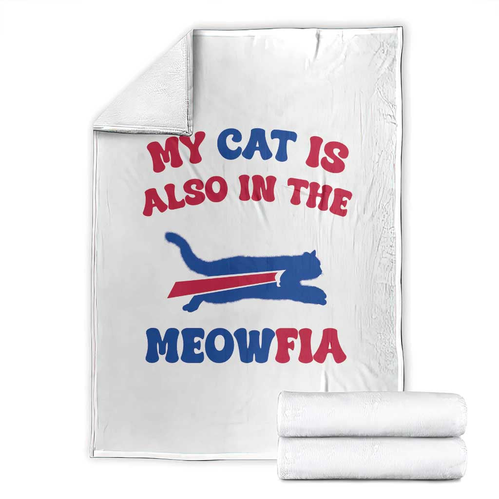My Cat Is Also In The Meowfia Throw Blanket Cat Dad Football Lover Mafia Fan TS10 White Print Your Wear