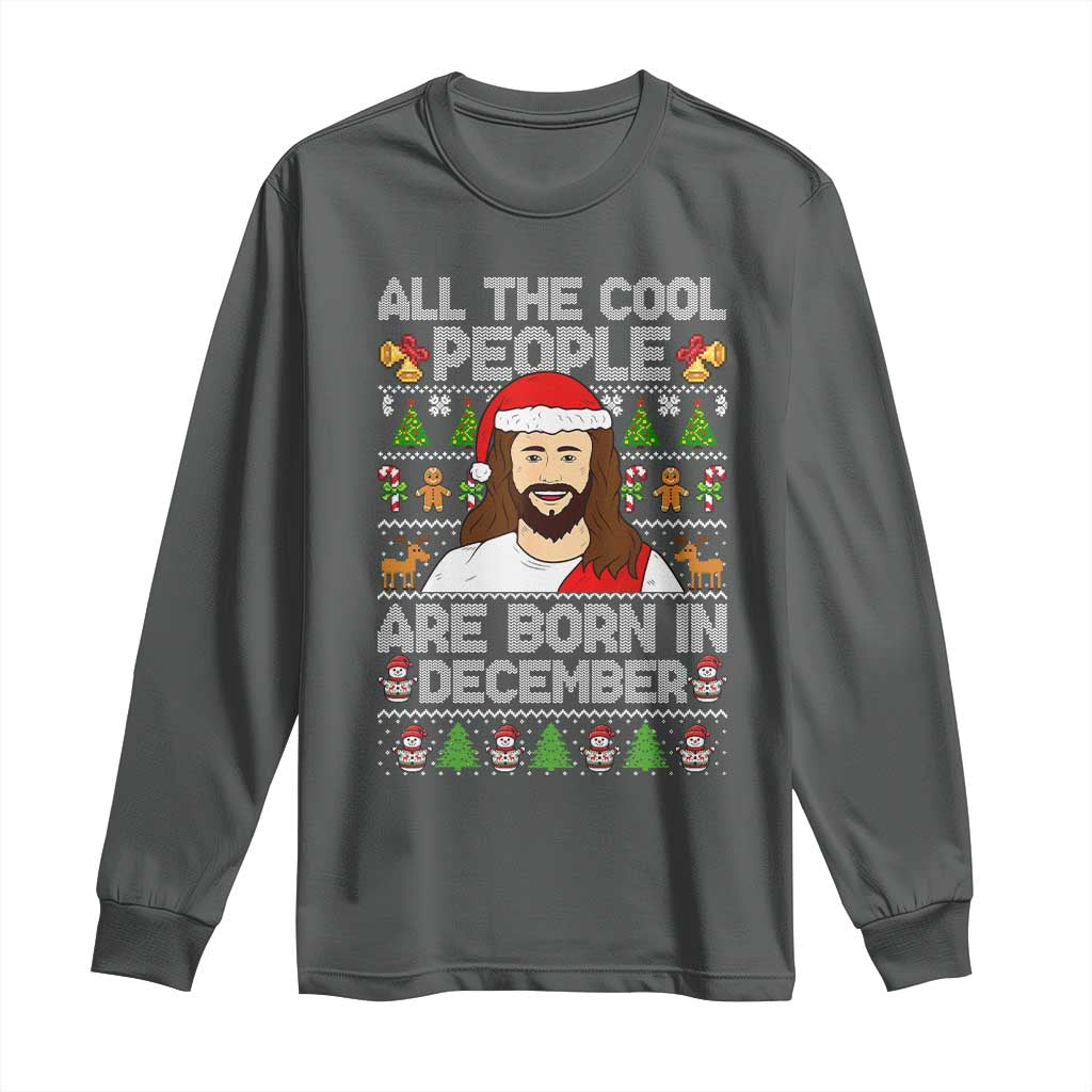 Funny Jesus Christmas December Birthday Long Sleeve Shirt Ugly Xmas TS10 Dark Heather Print Your Wear