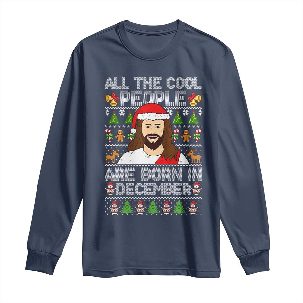 Funny Jesus Christmas December Birthday Long Sleeve Shirt Ugly Xmas TS10 Navy Print Your Wear