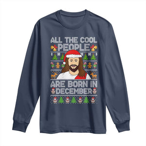 Funny Jesus Christmas December Birthday Long Sleeve Shirt Ugly Xmas TS10 Navy Print Your Wear