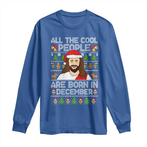 Funny Jesus Christmas December Birthday Long Sleeve Shirt Ugly Xmas TS10 Royal Blue Print Your Wear