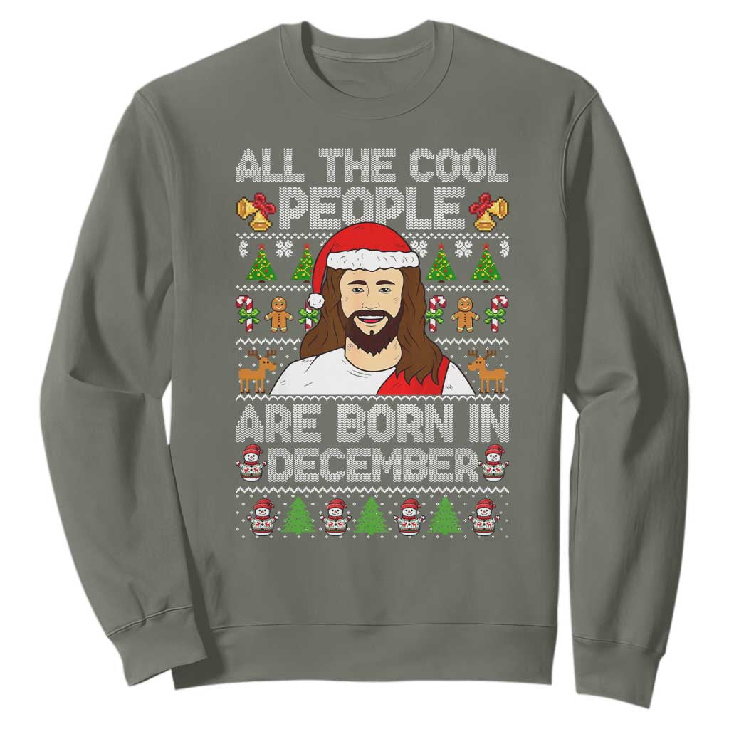 Funny Jesus Christmas December Birthday Sweatshirt Ugly Xmas TS10 Military Green Print Your Wear