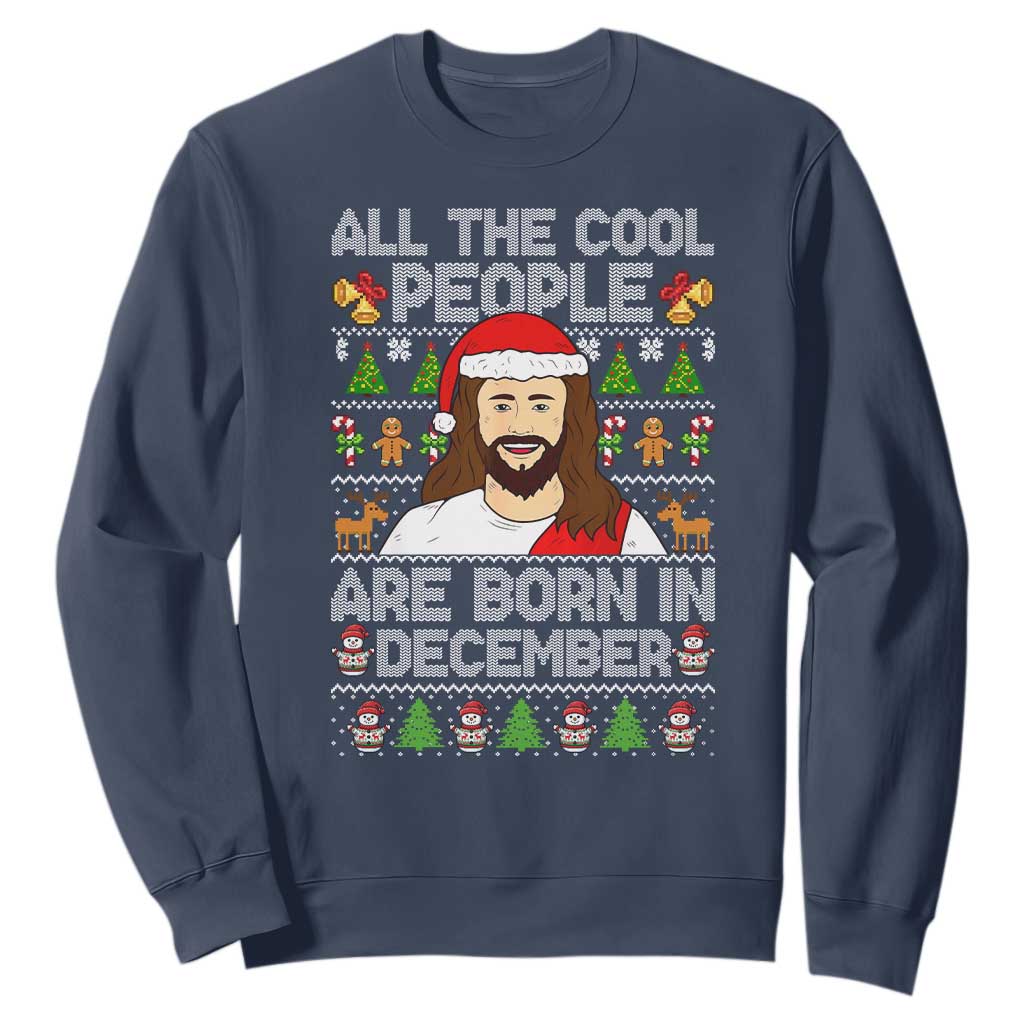 Funny Jesus Christmas December Birthday Sweatshirt Ugly Xmas TS10 Navy Print Your Wear