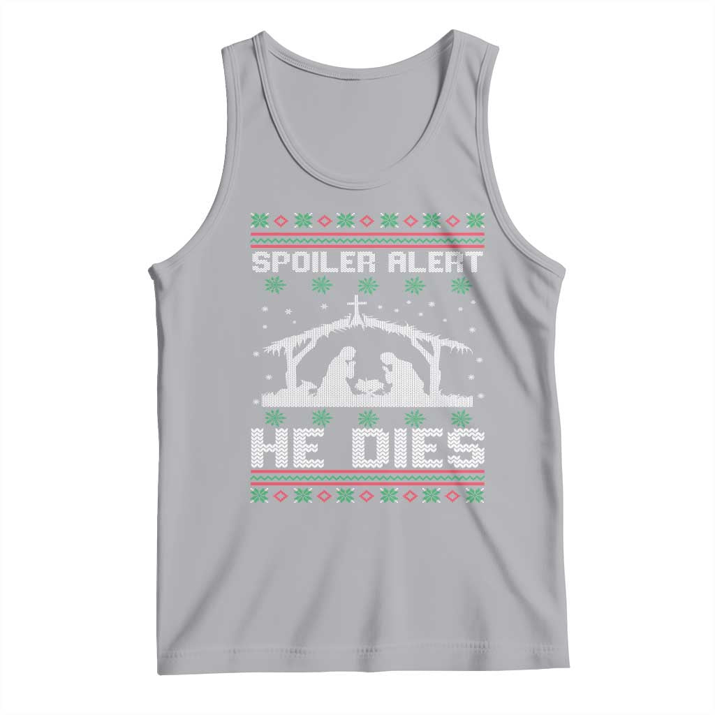 Spoiler Alert He Dies Tank Top Funny Nativity Scene Dark Humor Ugly Xmas TS10 Athletic Heather Print Your Wear