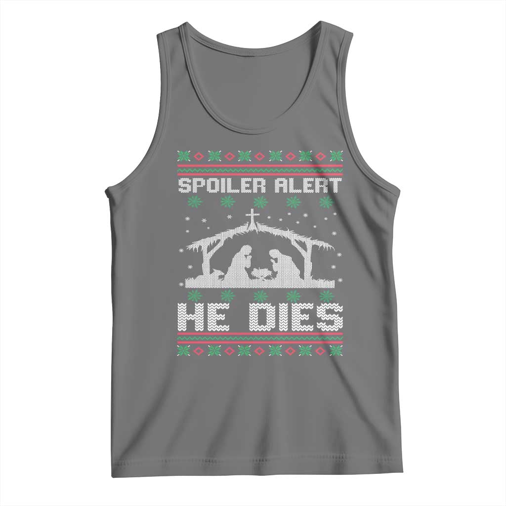 Spoiler Alert He Dies Tank Top Funny Nativity Scene Dark Humor Ugly Xmas TS10 Black Heather Print Your Wear
