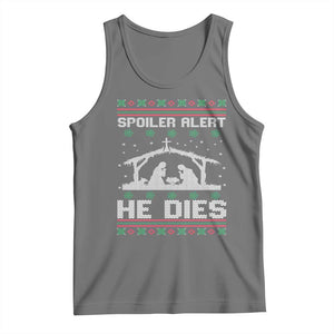 Spoiler Alert He Dies Tank Top Funny Nativity Scene Dark Humor Ugly Xmas TS10 Black Heather Print Your Wear