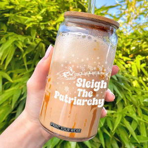 Sleigh The Patriarchy Glass Can Christmas Feminist Womens Rights TS10 Black Print Your Wear