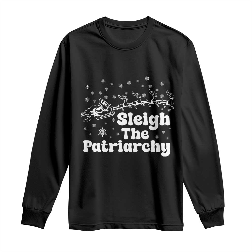 Sleigh The Patriarchy Long Sleeve Shirt Christmas Feminist Womens Rights TS10 Black Print Your Wear