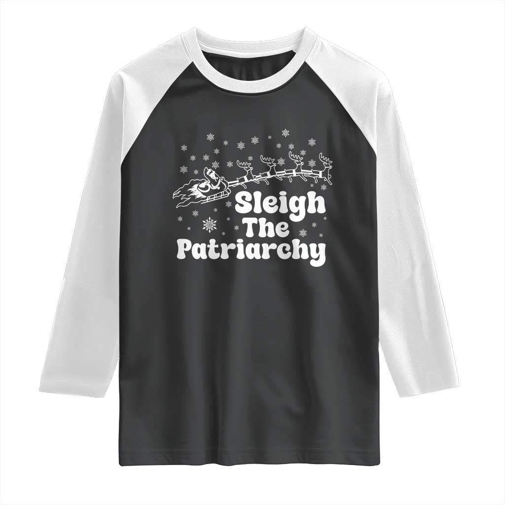 Sleigh The Patriarchy Raglan Shirt Christmas Feminist Womens Rights TS10 Black White Print Your Wear
