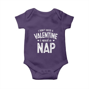 Funny Single Baby Onesie Valentines Day I Don't Need A Valentine I Need A Nap TS10 Purple Print Your Wear