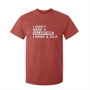 Funny Single T Shirt For Kid I Don't Need A Valentine I Need A Nap Valentines Day TS10 Red Print Your Wear