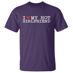 I Love My Hot Girlfriend T Shirt Valentines Day Gifts For Boyfriend TS10 Purple Print Your Wear