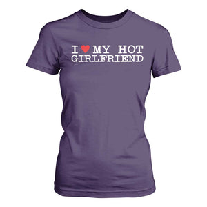 I Love My Hot Girlfriend T Shirt For Women Valentines Day Gifts For Boyfriend TS10 Purple Print Your Wear