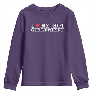 I Love My Hot Girlfriend Youth Sweatshirt Valentines Day Gifts For Boyfriend TS10 Purple Print Your Wear