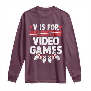 Valentines Day Gamers Long Sleeve Shirt V Is For Video Games TS10 Maroon Print Your Wear