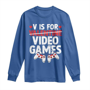 Valentines Day Gamers Long Sleeve Shirt V Is For Video Games TS10 Royal Blue Print Your Wear