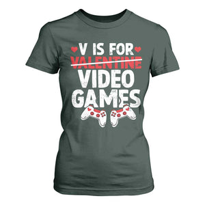 Valentines Day Gamers T Shirt For Women V Is For Video Games TS10 Dark Forest Green Print Your Wear