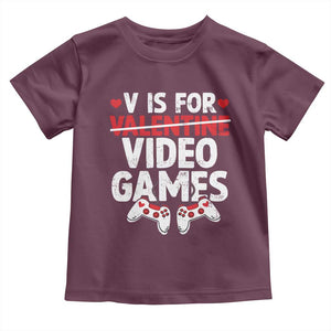 Valentines Day Gamers Toddler T Shirt V Is For Video Games TS10 Maroon Print Your Wear