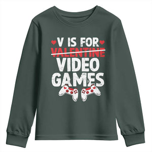 Valentines Day Gamers Youth Sweatshirt V Is For Video Games TS10 Dark Forest Green Print Your Wear