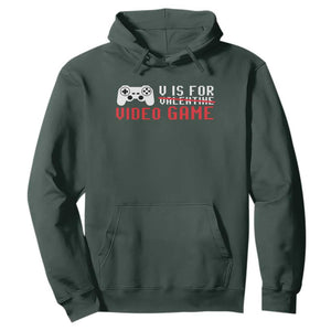 Valentines Day Gamers Hoodie V Is For Video Games Gamer TS10 Dark Forest Green Print Your Wear