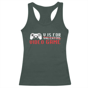 Valentines Day Gamers Racerback Tank Top V Is For Video Games Gamer TS10 Dark Forest Green Print Your Wear