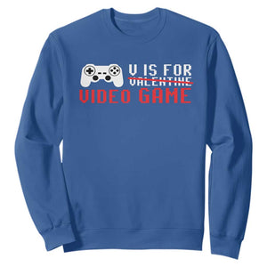 Valentines Day Gamers Sweatshirt V Is For Video Games Gamer TS10 Royal Blue Print Your Wear