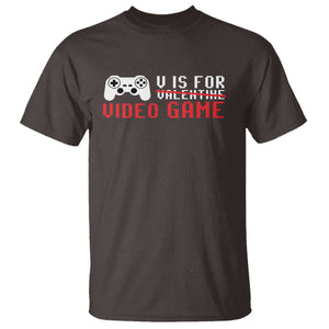 Valentines Day Gamers T Shirt V Is For Video Games Gamer TS10 Dark Chocolate Print Your Wear