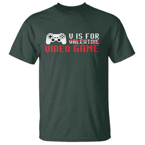 Valentines Day Gamers T Shirt V Is For Video Games Gamer TS10 Dark Forest Green Print Your Wear