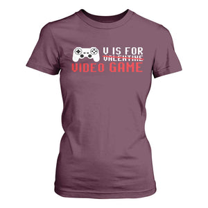 Valentines Day Gamers T Shirt For Women V Is For Video Games Gamer TS10 Maroon Print Your Wear