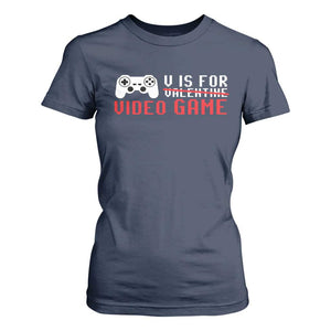 Valentines Day Gamers T Shirt For Women V Is For Video Games Gamer TS10 Navy Print Your Wear