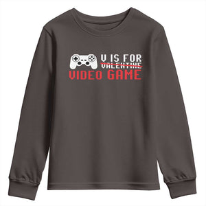 Valentines Day Gamers Youth Sweatshirt V Is For Video Games Gamer TS10 Dark Chocolate Print Your Wear