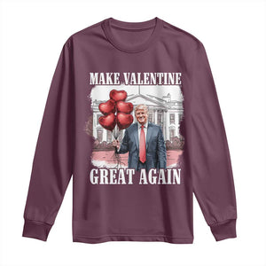 Happy Trump Valentines Day Long Sleeve Shirt Daddys Home White House 2025 Make Valentine Great Again TS10 Maroon Print Your Wear