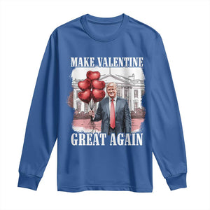 Happy Trump Valentines Day Long Sleeve Shirt Daddys Home White House 2025 Make Valentine Great Again TS10 Royal Blue Print Your Wear