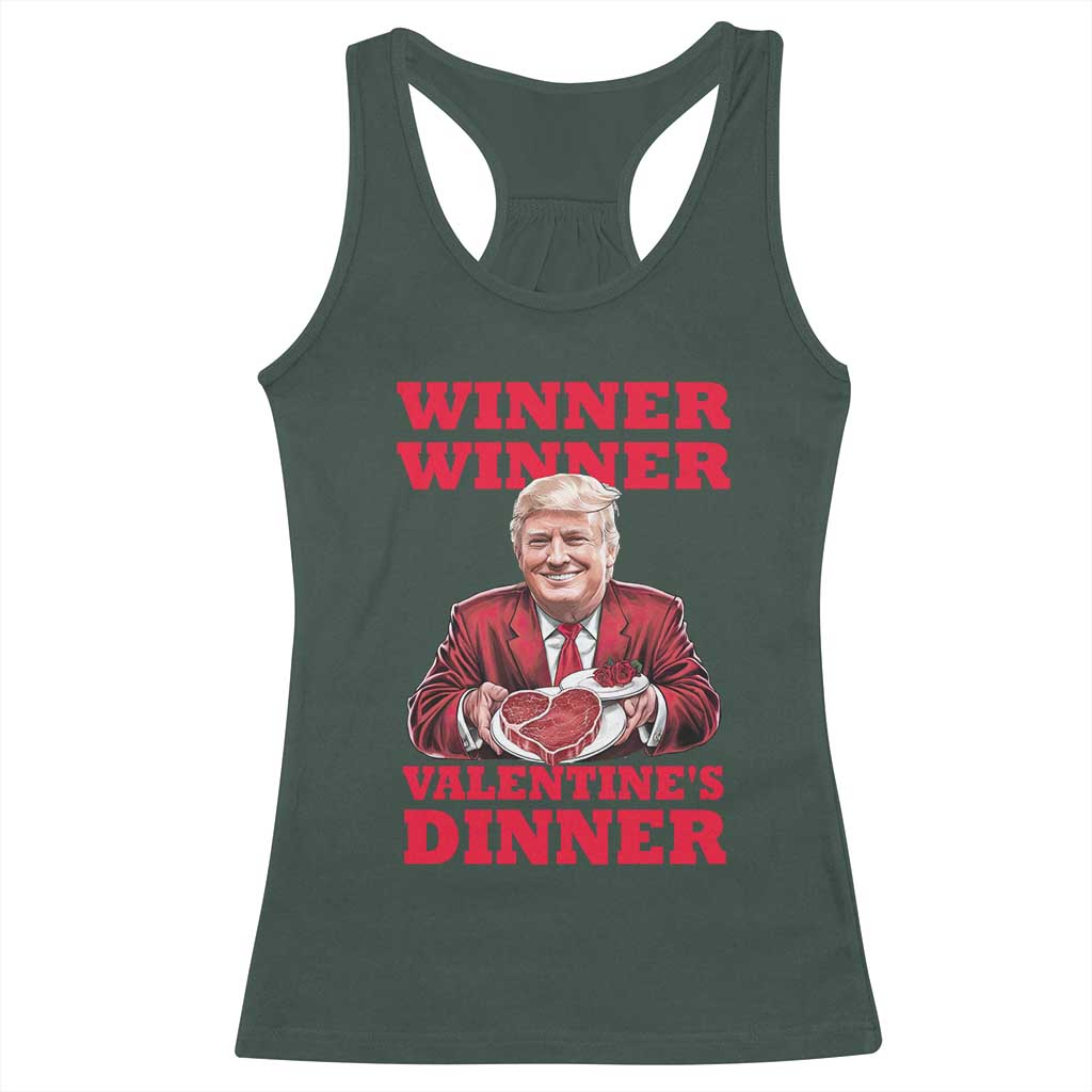 Trump Valentine Racerback Tank Top Winner Valentine Dinner TS10 Dark Forest Green Print Your Wear