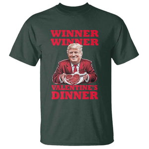 Trump Valentine T Shirt Winner Valentine Dinner TS10 Dark Forest Green Print Your Wear
