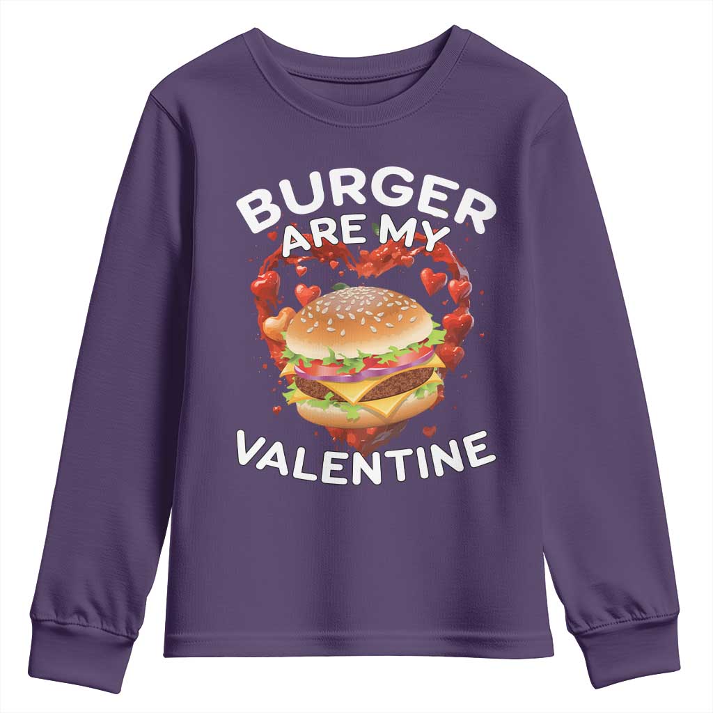Burger Is My Valentine Funny Valentines Day Youth Sweatshirt TS10 Purple Print Your Wear