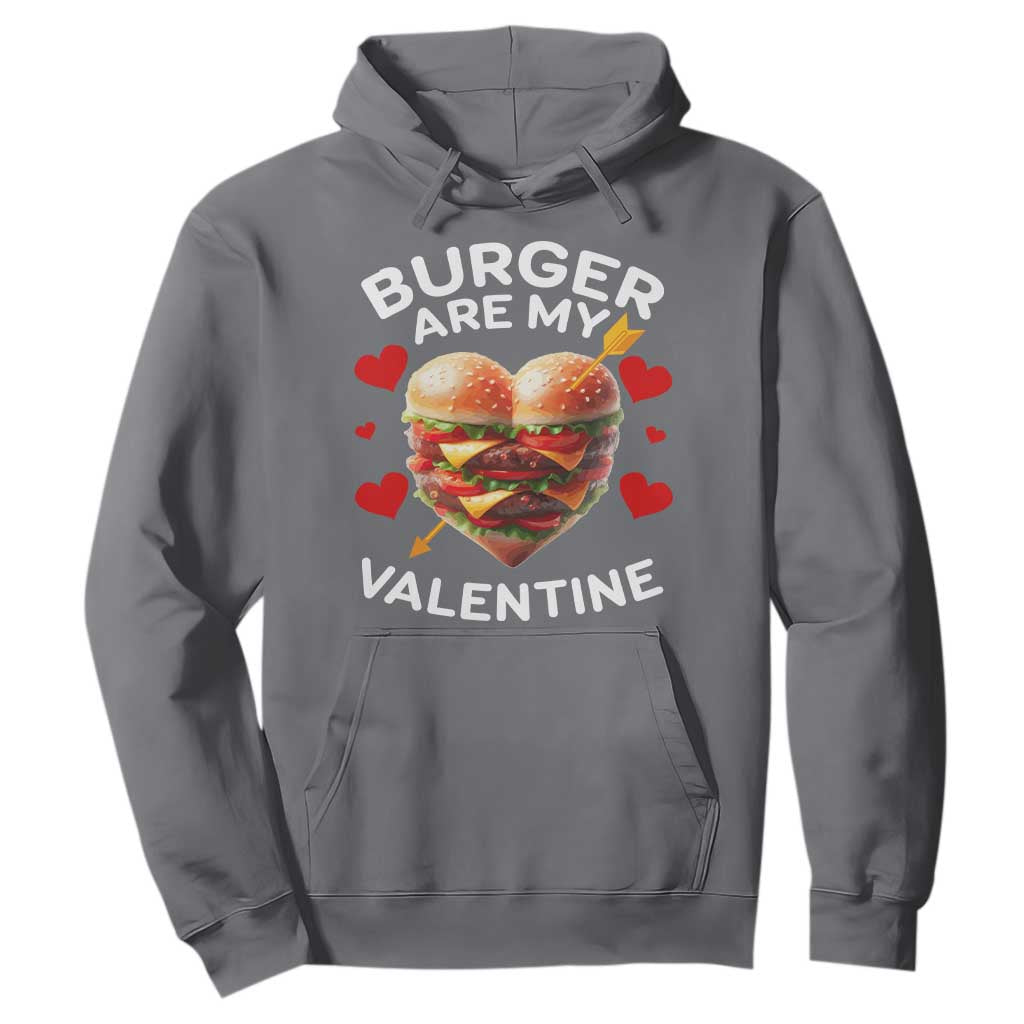 Funny Burger Is My Valentine Valentines Day Heart Hoodie TS10 Charcoal Print Your Wear